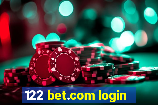 122 bet.com login